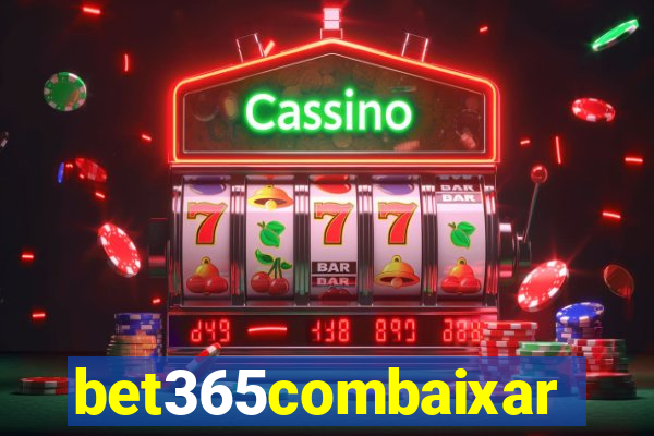 bet365combaixar