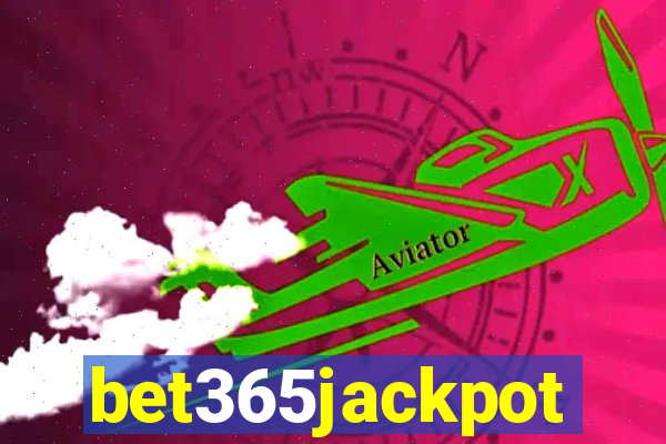 bet365jackpot