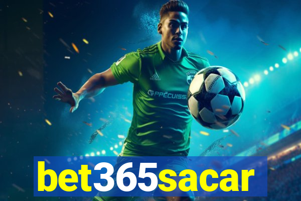 bet365sacar