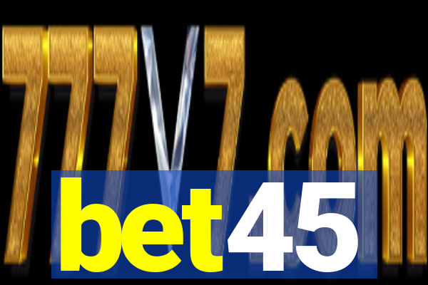 bet45