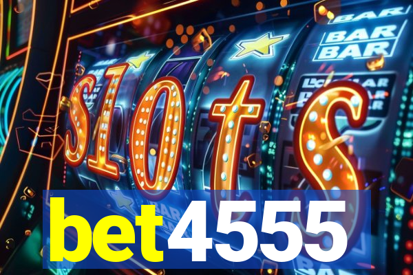 bet4555