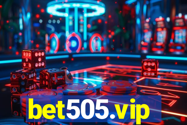 bet505.vip