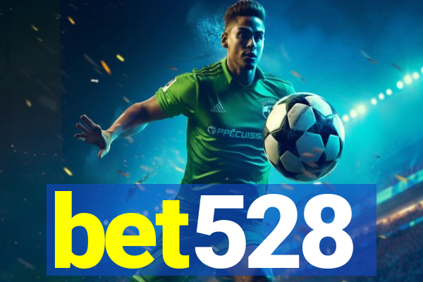 bet528