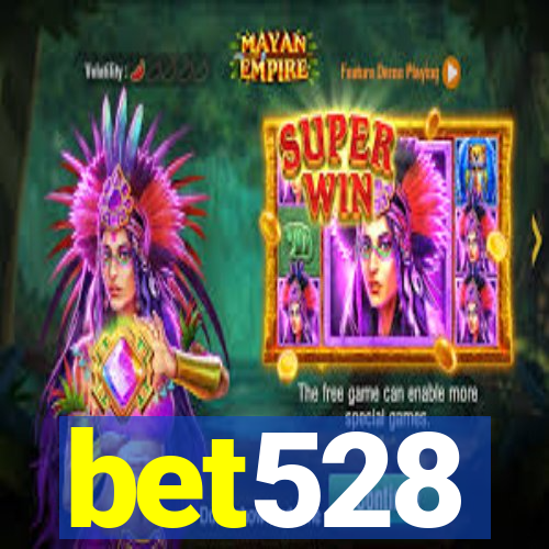 bet528