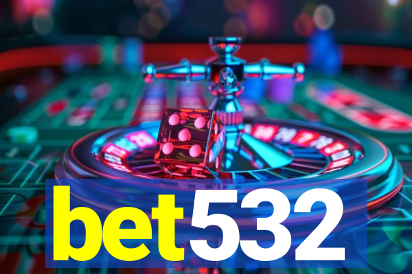 bet532