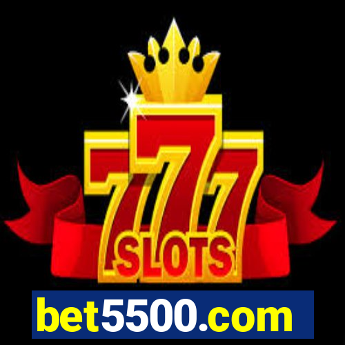 bet5500.com