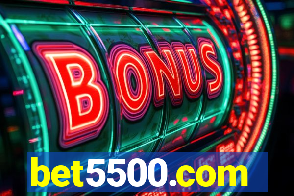 bet5500.com