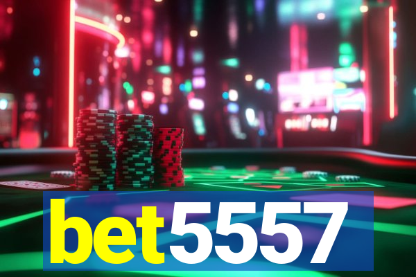 bet5557