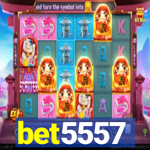 bet5557