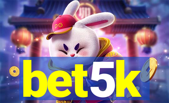 bet5k