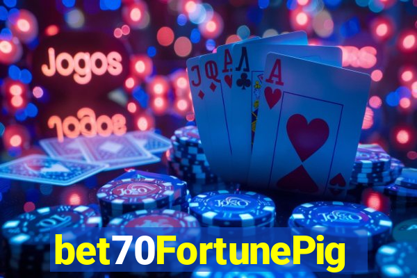 bet70FortunePig