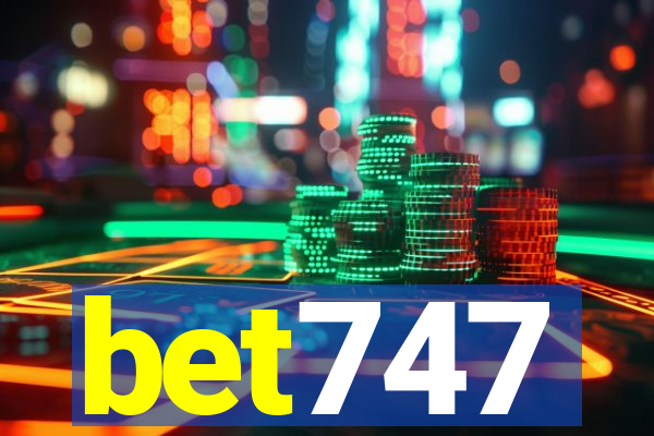 bet747