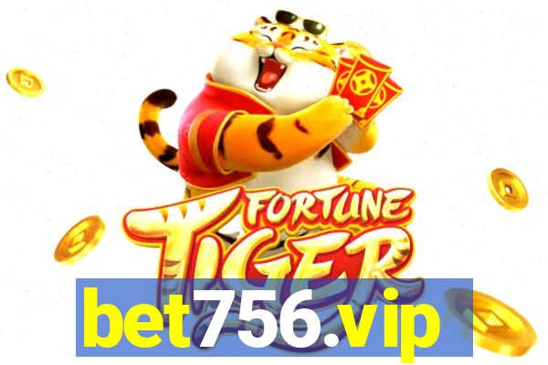 bet756.vip