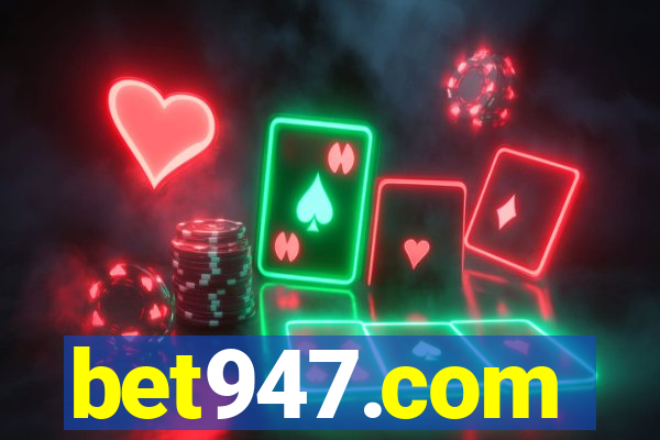 bet947.com