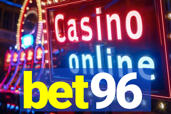 bet96