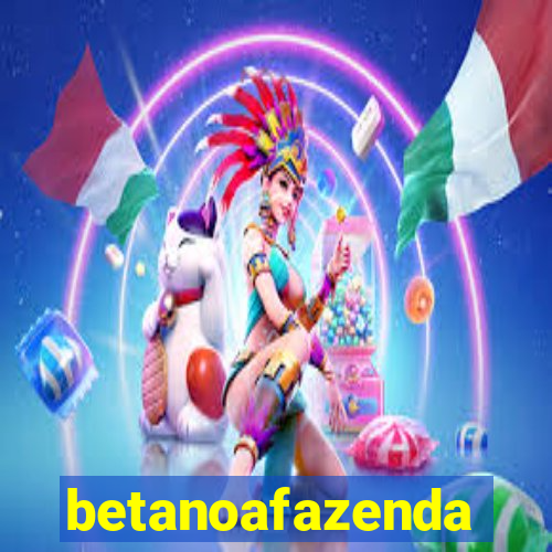 betanoafazenda