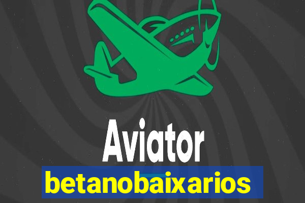 betanobaixarios