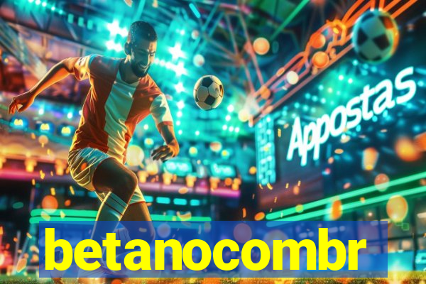 betanocombr