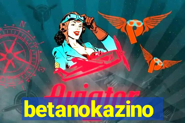 betanokazino