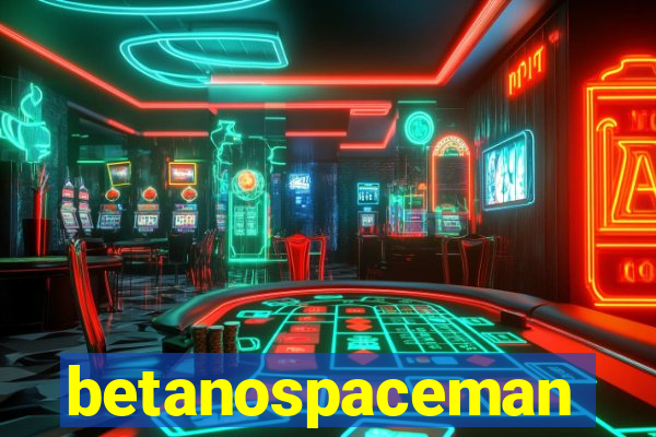 betanospaceman