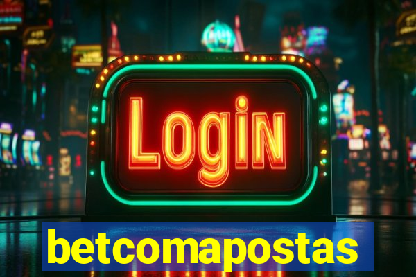 betcomapostas