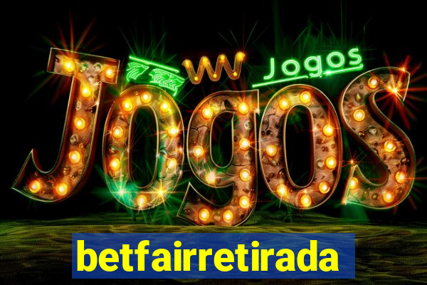 betfairretirada