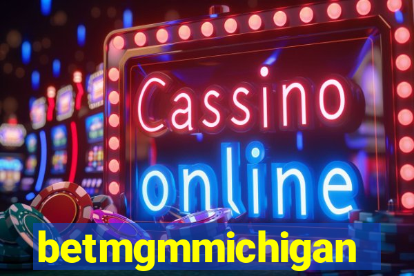 betmgmmichigan