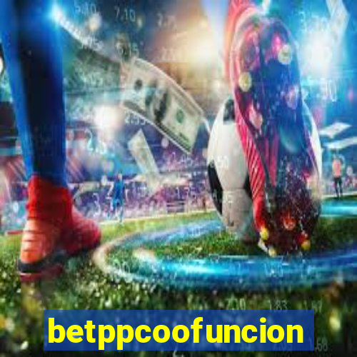 betppcoofuncion