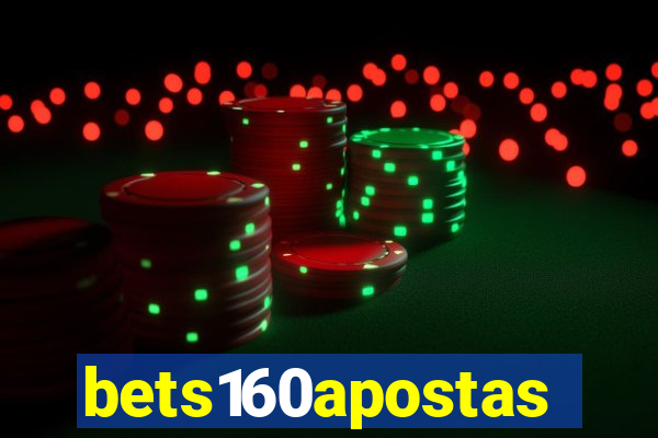 bets160apostas