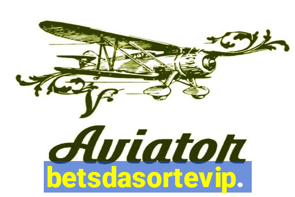 betsdasortevip.com