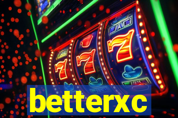 betterxc