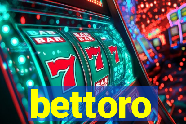 bettoro