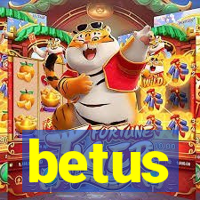 betus