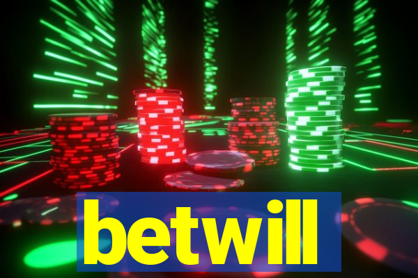 betwill