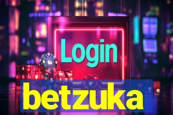 betzuka