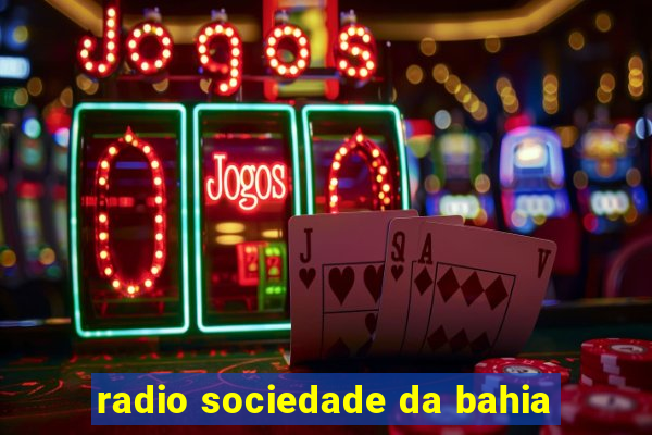 radio sociedade da bahia