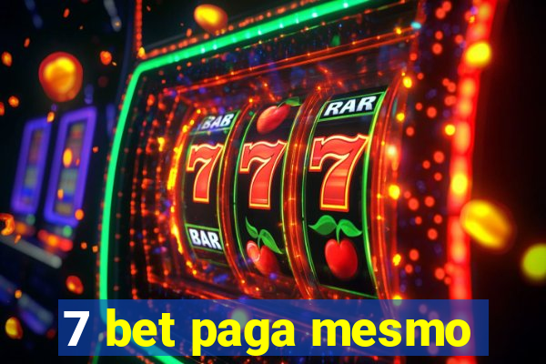 7 bet paga mesmo