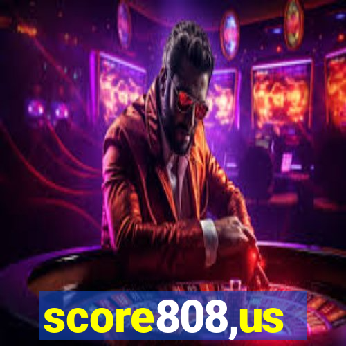 score808,us