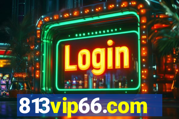 813vip66.com