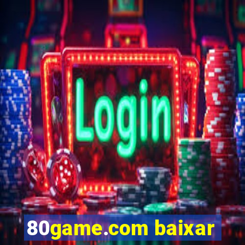 80game.com baixar