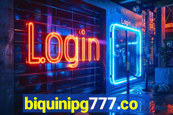 biquinipg777.com