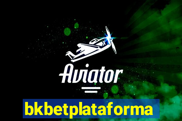 bkbetplataforma