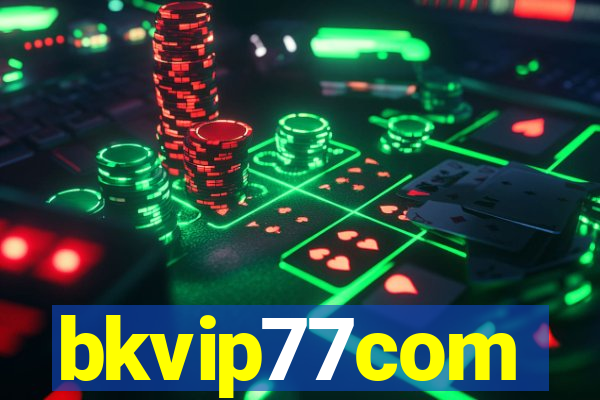 bkvip77com