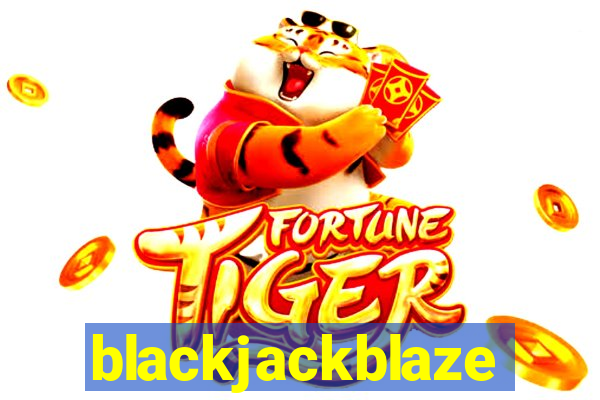 blackjackblaze