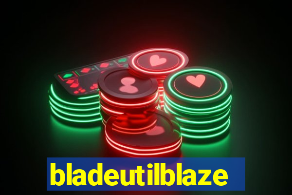 bladeutilblaze