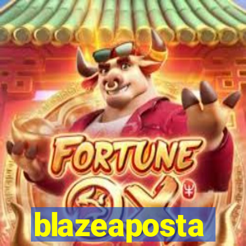 blazeaposta