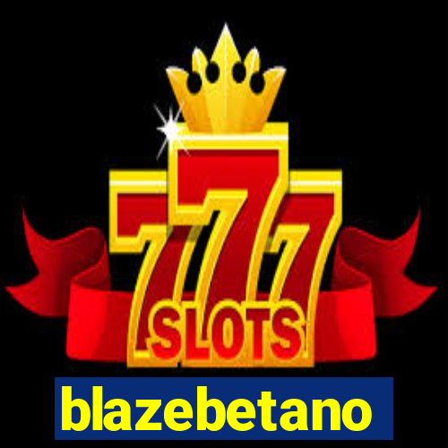 blazebetano