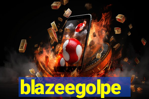 blazeegolpe