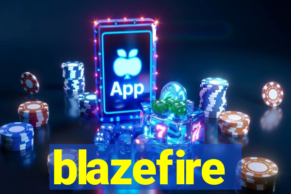 blazefire