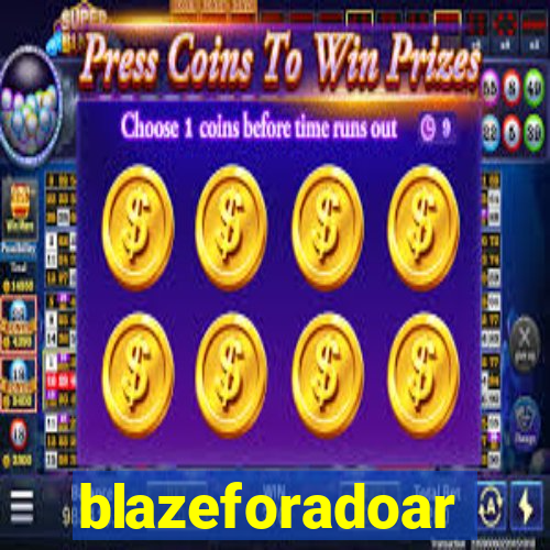 blazeforadoar